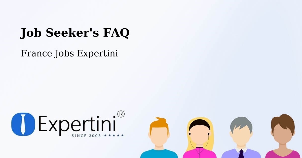 Job Seeker FAQ – Mouchard - France Jobs Expertini